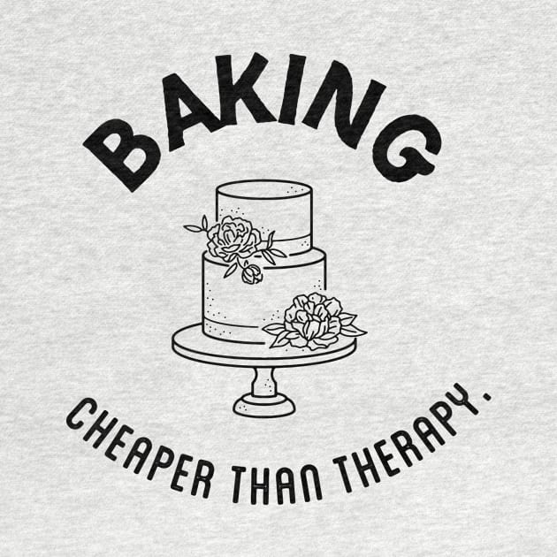 baking cheaper than therapy by nomadearthdesign